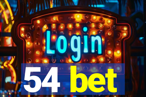 54 bet